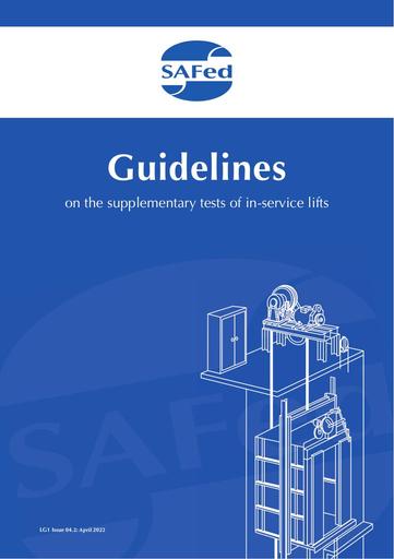 LG 01 Issue 4.2 - Lifts Guidelines on the supplementary tests of in-service lifts
