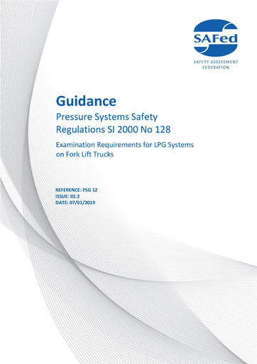 PSG12 Issue 02.2 - Guidelines – PSSR Examination requirements for LPG systems on Fork Lift Trucks
