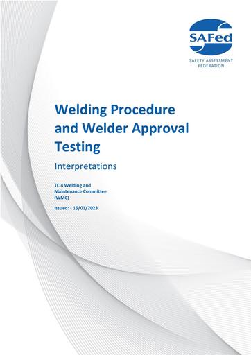 Interpretations – Welding Procedures and Welder Approval - As per index - 16/01/2023 Current