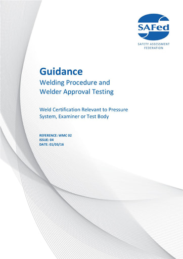 WMC 02 Issue 04 - Guidance – Weld Certification Relevant to Pressure Systems Examiner or Test Body