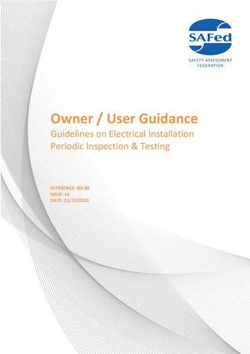 OU 02 Issue 01 - SAFed Guidelines on electrical installation periodic inspection and testing