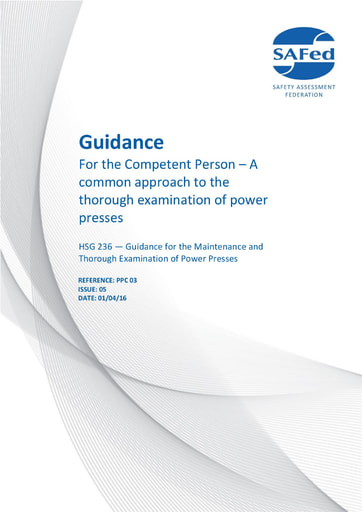 PPC 03 Issue 05 - Guidance for the Competent Person – A common approach to the thorough examination of power presses